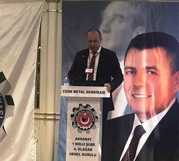 Türk Metal Sendikası Aksaray 1 Nolu Şube Başkanlığı 4. Olağan Genel Kurulu Yapıldı.